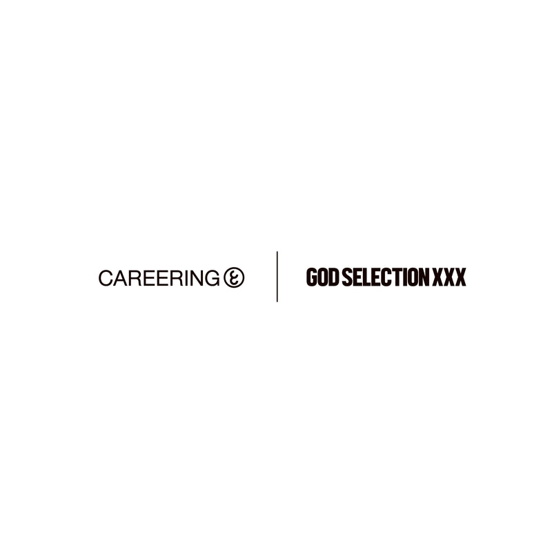 GOD SELECTION XXX x CAREERING